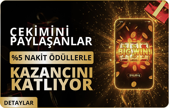 Çekimini Paylaşarak %5 Nakit Ödül Kazan